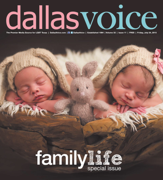 Dallas Voice Magazine Family Life Special Issue LGBT Fertility Specialists